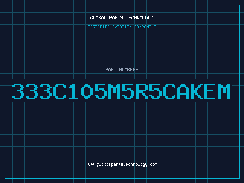 Aviation Part 333C105M5R5CAKEM
