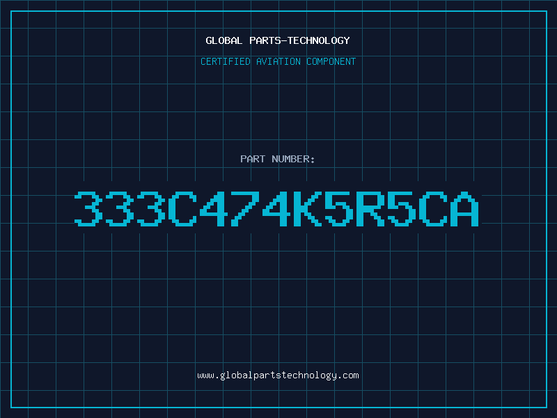 Aviation Part 333C474K5R5CA