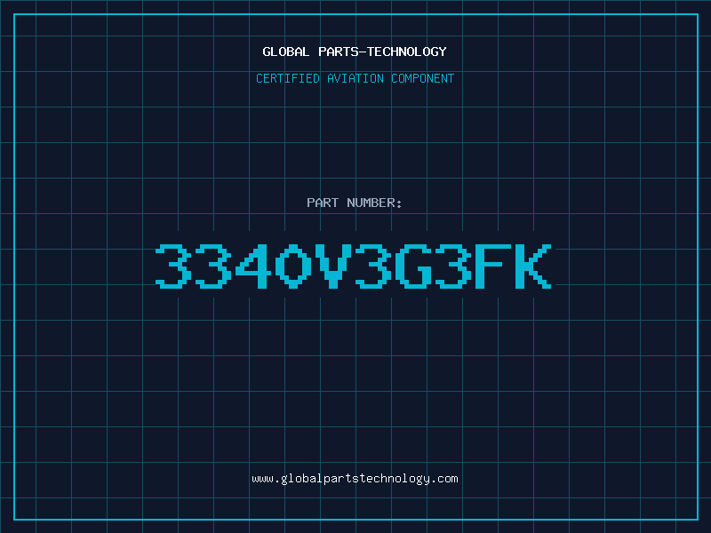 Aviation Part 3340V3G3FK