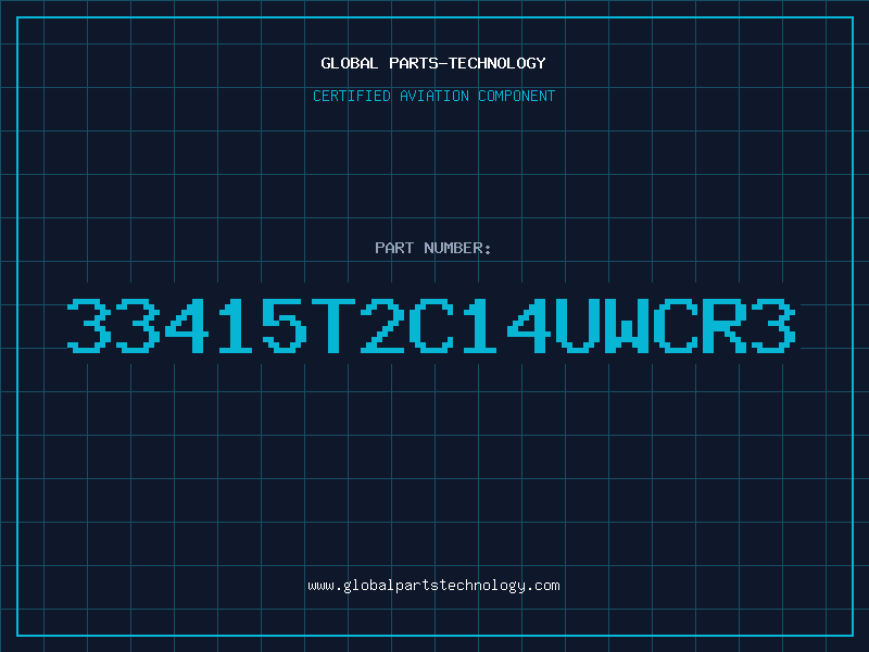 Aviation Part 33415T2C14UWCR3