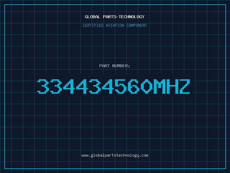 Aviation Part 334434560MHZ