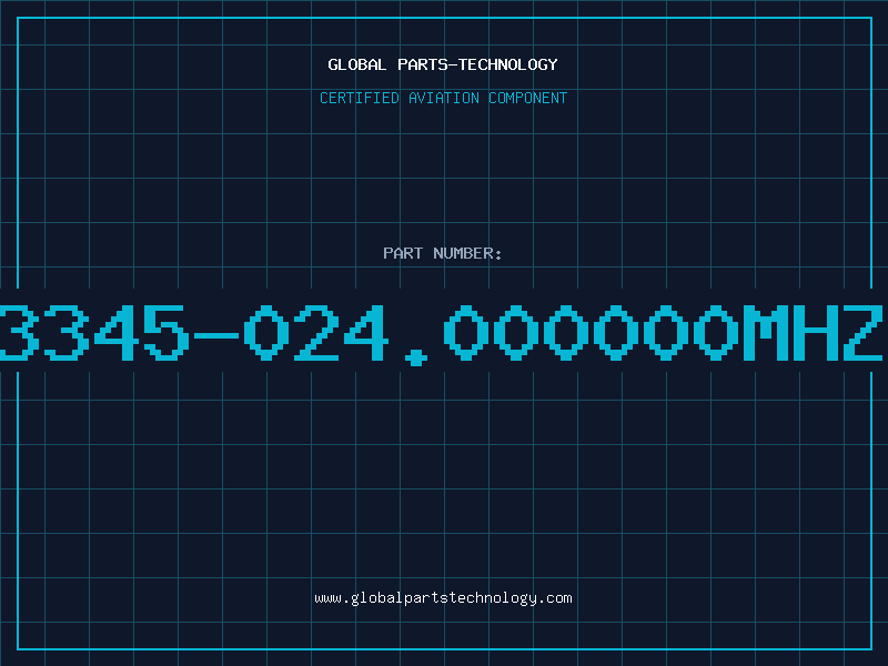 Aviation Part 3345-024.000000MHZ