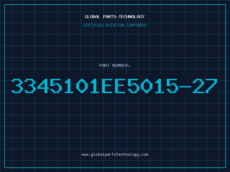 Aviation Part 3345101EE5015-27