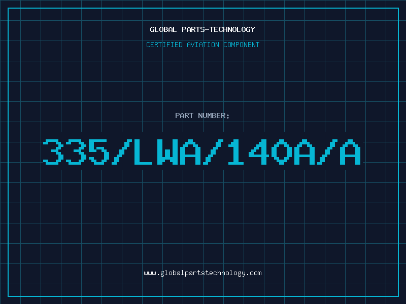 Aviation Part 335/LWA/140A/A