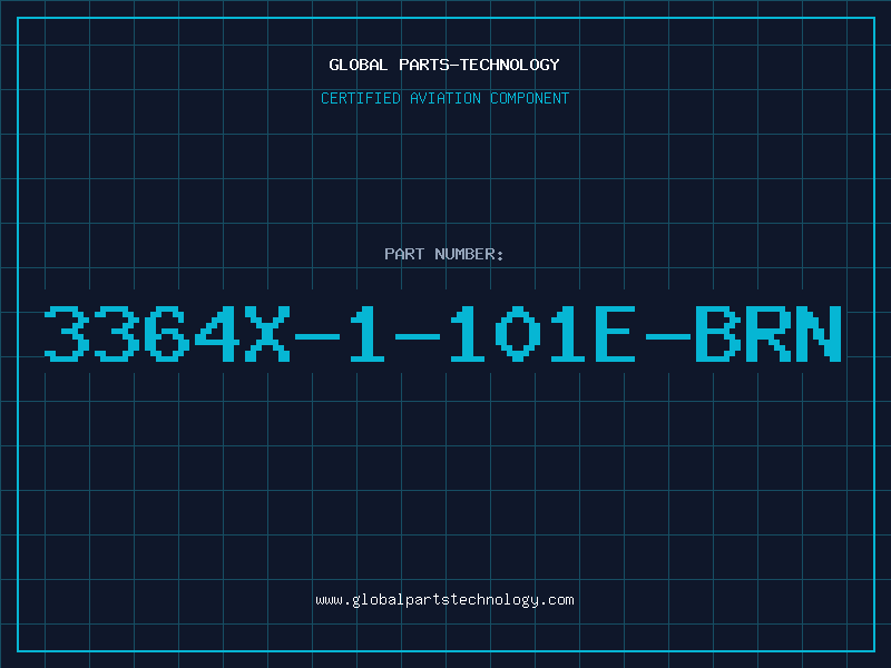 Aviation Part 3364X-1-101E-BRN