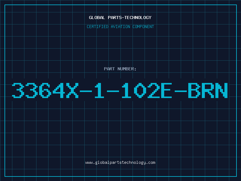 Aviation Part 3364X-1-102E-BRN