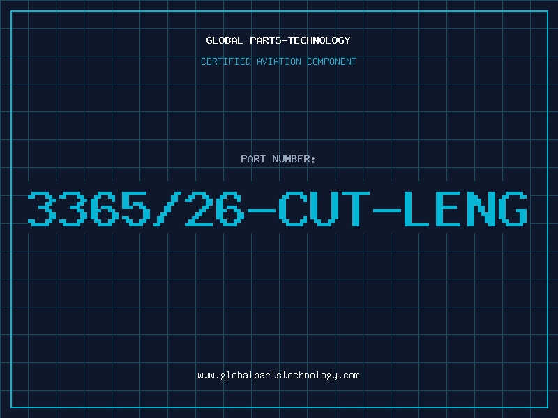 Aviation Part 3365/26-CUT-LENG