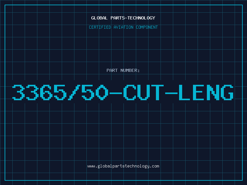 Aviation Part 3365/50-CUT-LENG