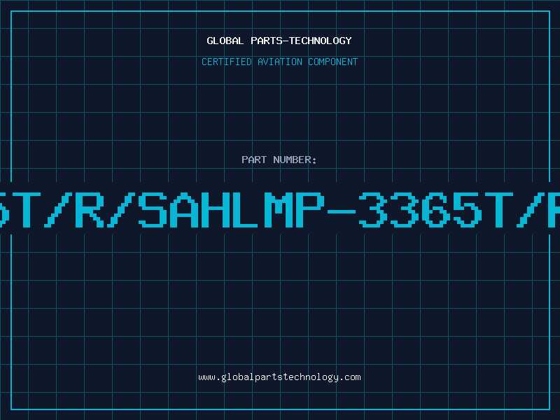 Aviation Part 3365T/R/SAHLMP-3365T/R/SA
