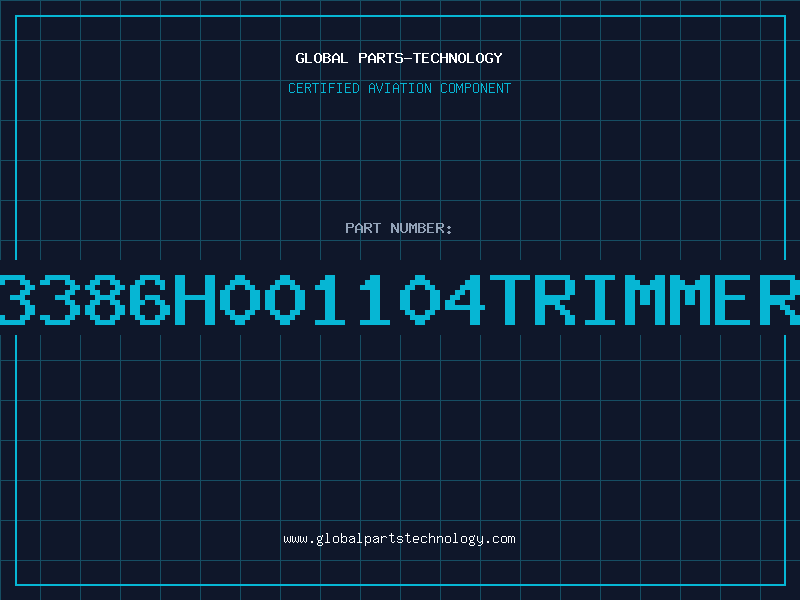 Aviation Part 3386H001104TRIMMER