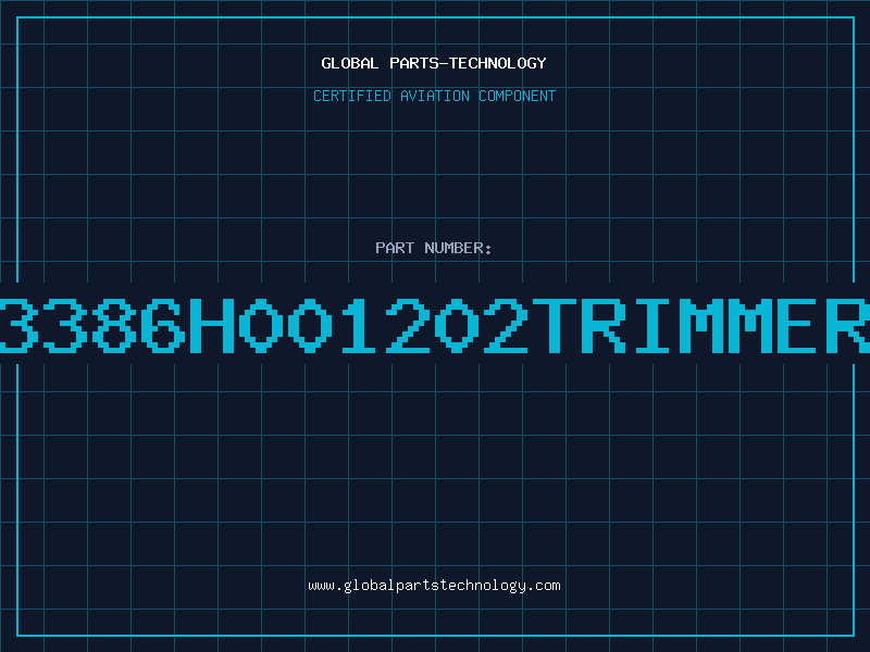 Aviation Part 3386H001202TRIMMER