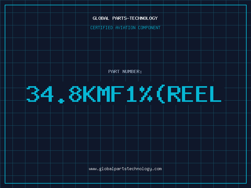 Aviation Part 34.8KMF1%(REEL