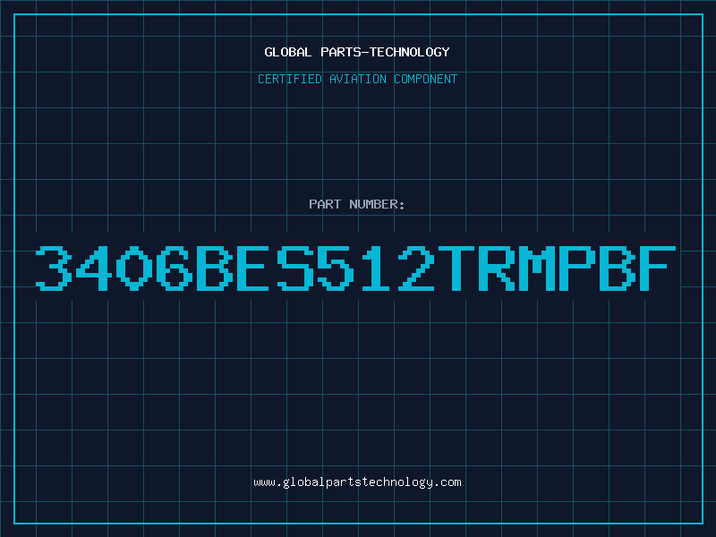 Aviation Part 3406BES512TRMPBF