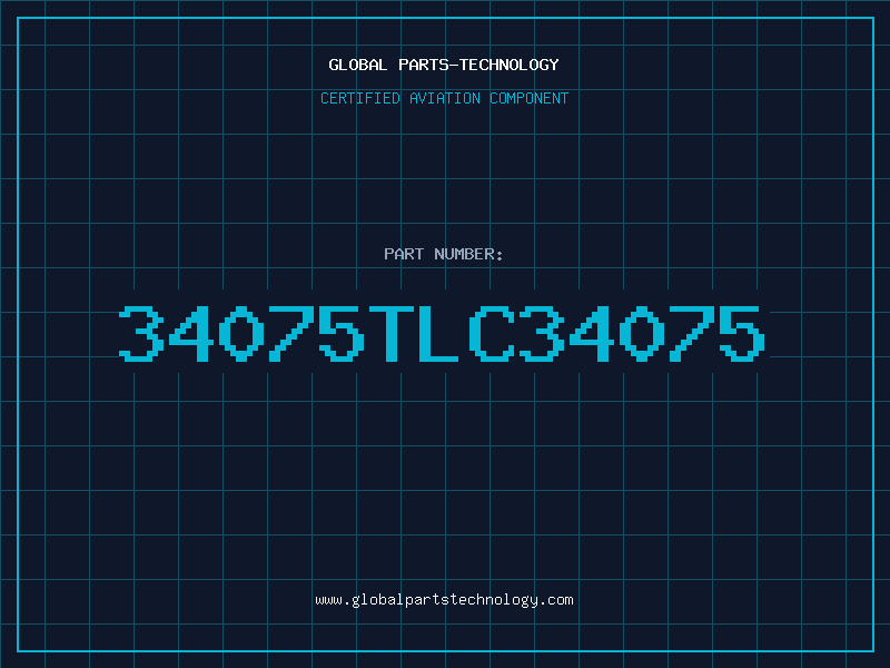 Aviation Part 34075TLC34075