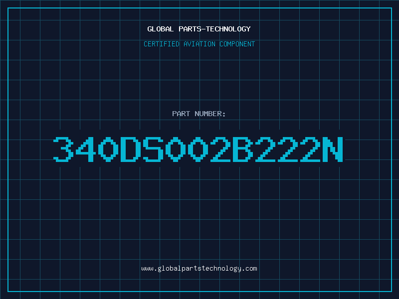 Aviation Part 340DS002B222N