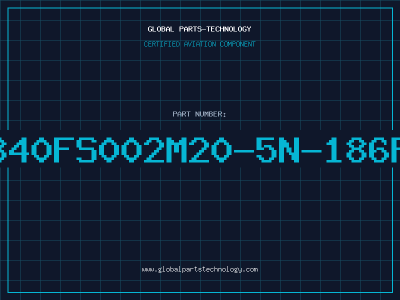 Aviation Part 340FS002M20-5N-186F