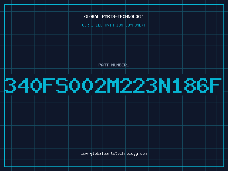 Aviation Part 340FS002M223N186F