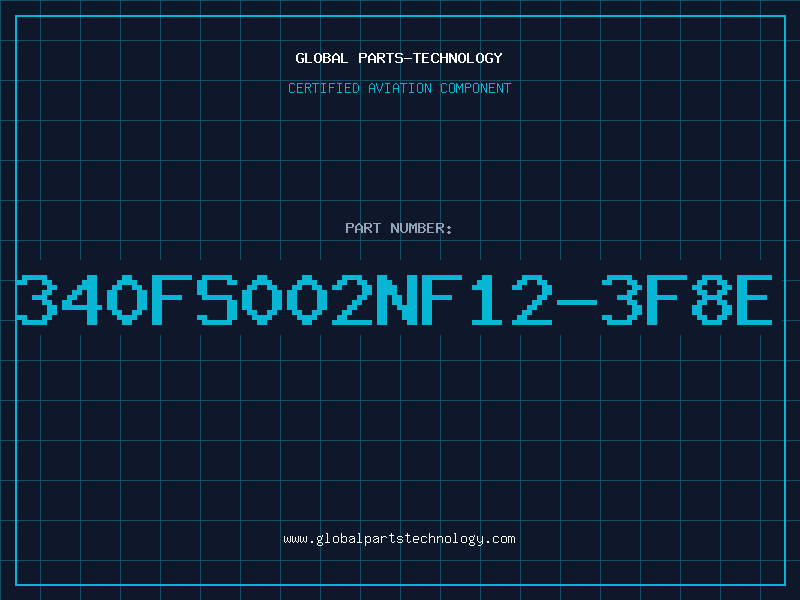 Aviation Part 340FS002NF12-3F8E
