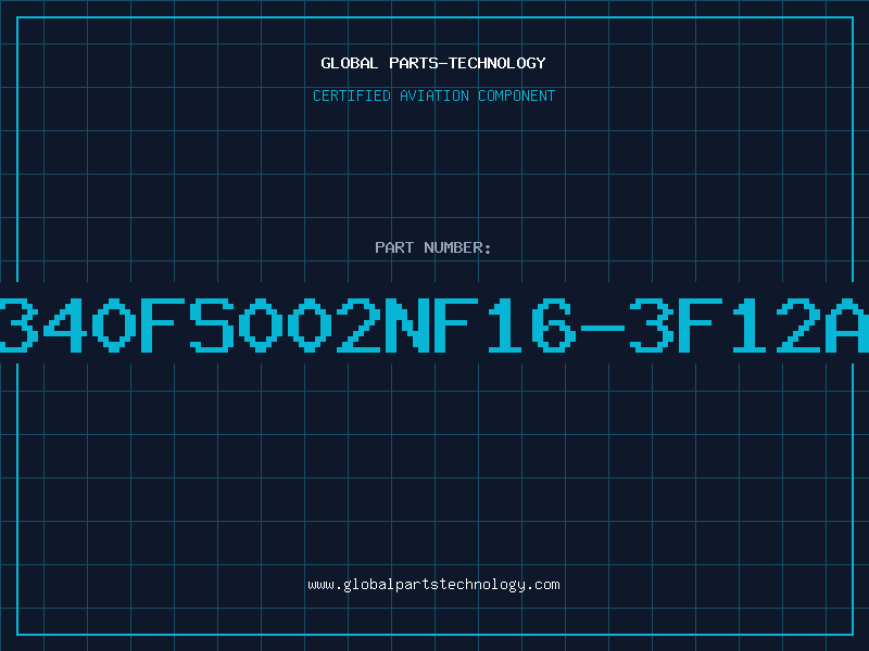 Aviation Part 340FS002NF16-3F12A