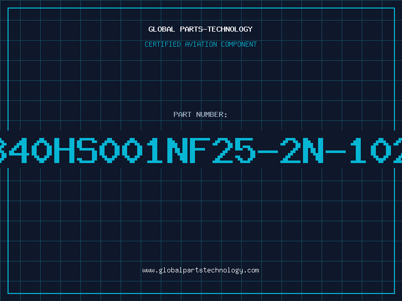 Aviation Part 340HS001NF25-2N-102