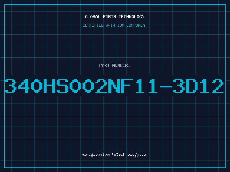 Aviation Part 340HS002NF11-3D12