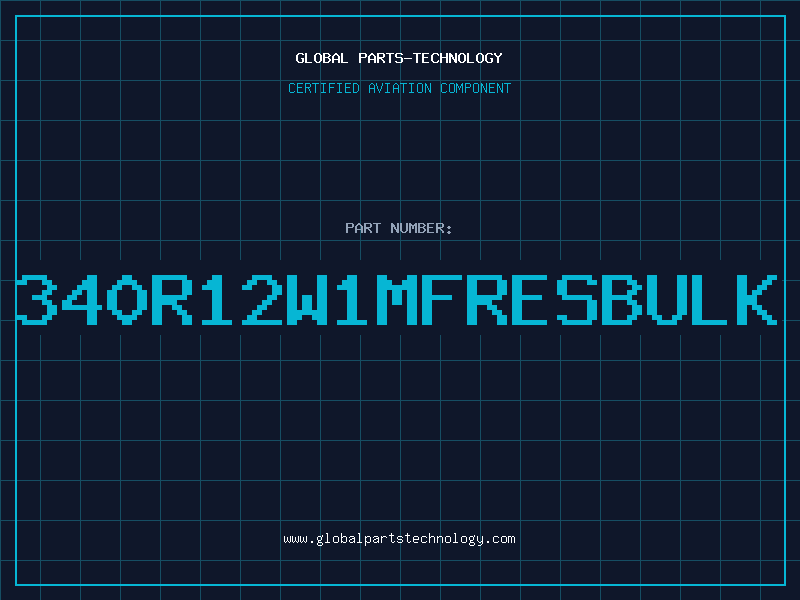 Aviation Part 340R12W1MFRESBULK