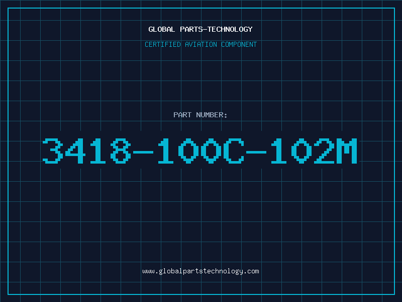 Aviation Part 3418-100C-102M