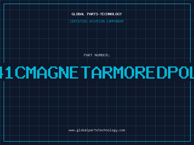 Aviation Part 341CMAGNETARMOREDPOLY