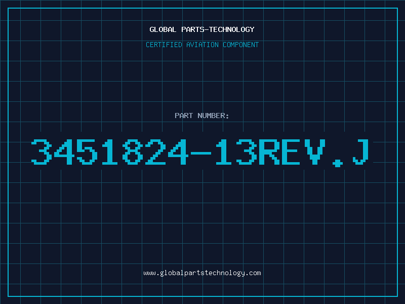 Aviation Part 3451824-13REV.J