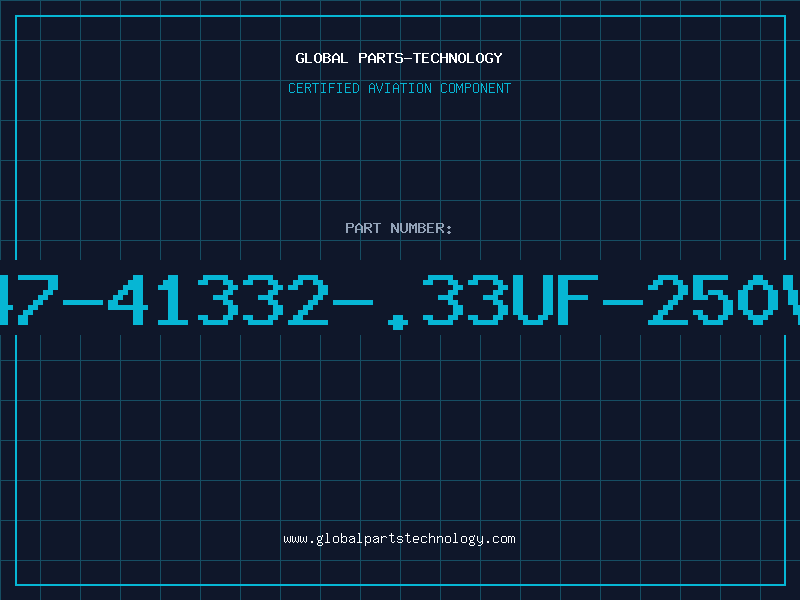 Aviation Part 347-41332-.33UF-250VR