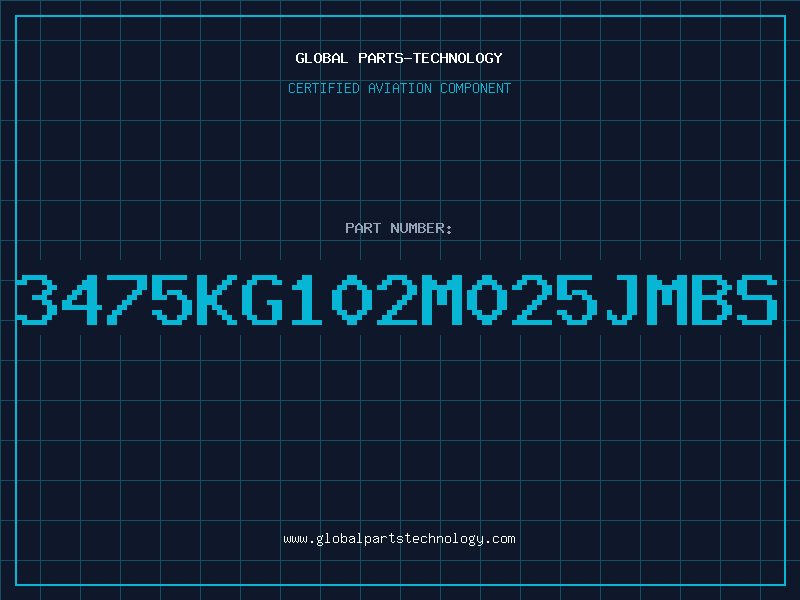 Aviation Part 3475KG102M025JMBS