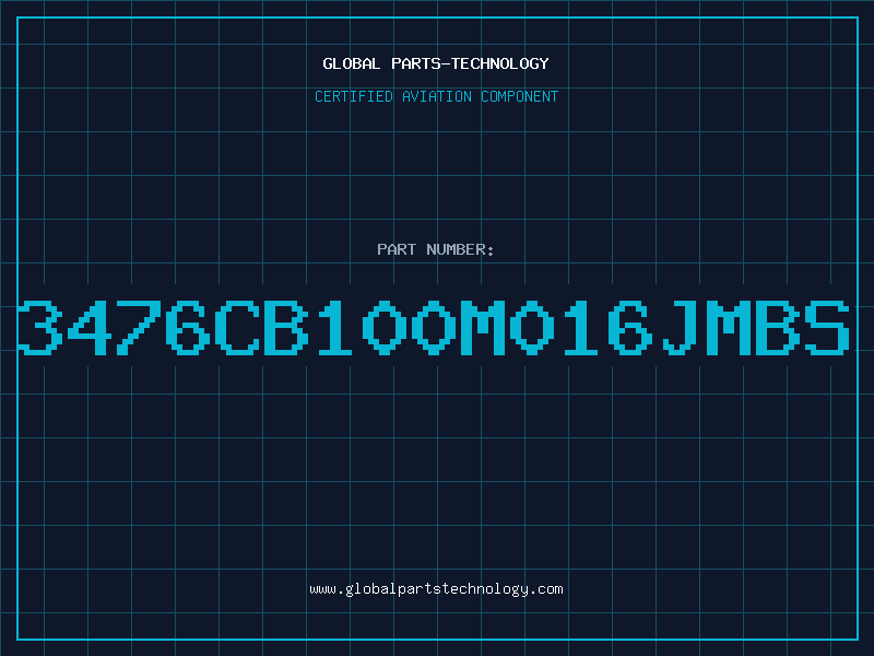 Aviation Part 3476CB100M016JMBS