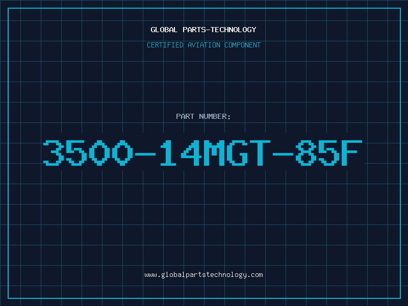 Aviation Part 3500-14MGT-85F