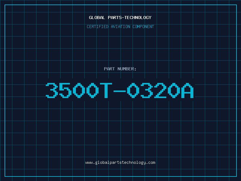 Aviation Part 3500T-0320A