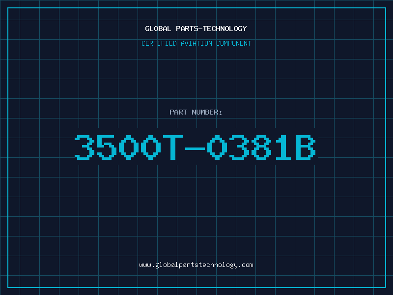 Aviation Part 3500T-0381B
