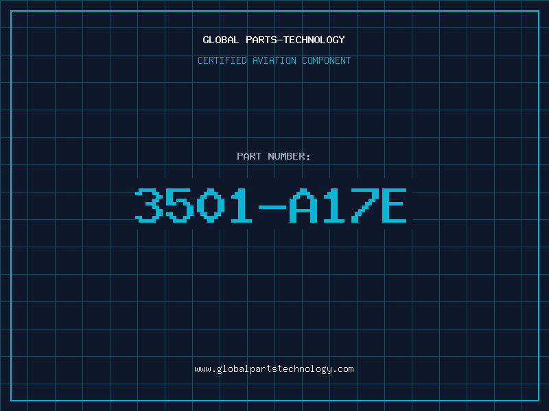 Aviation Part 3501-A17E