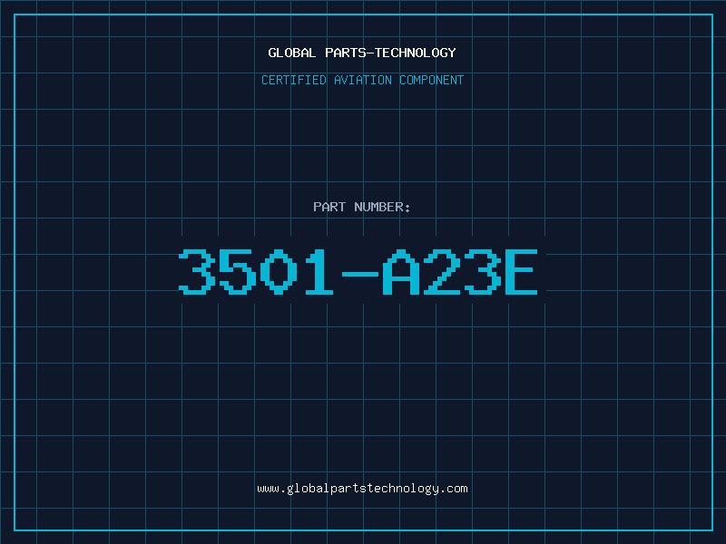 Aviation Part 3501-A23E