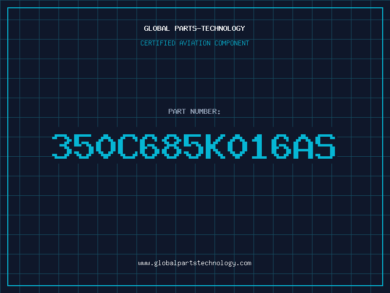 Aviation Part 350C685K016AS