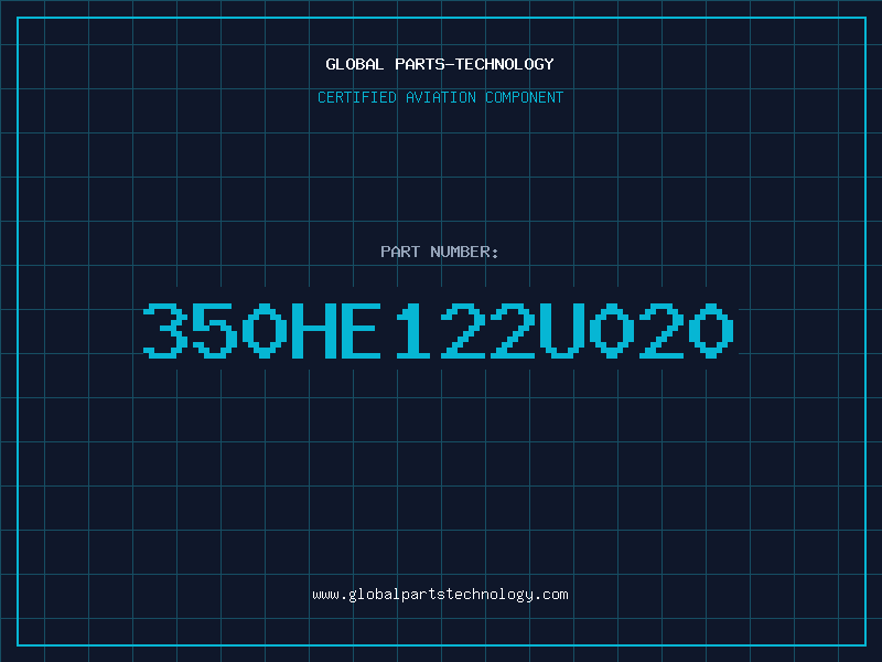 Aviation Part 350HE122U020