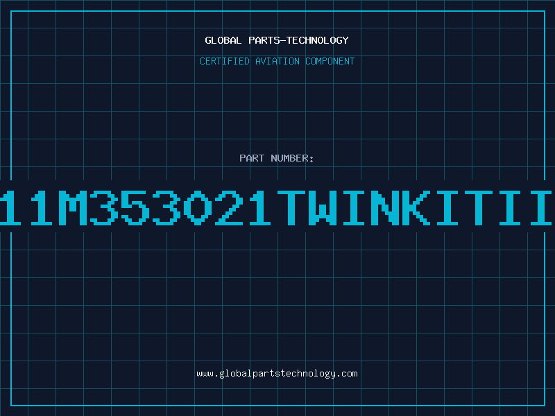 Aviation Part 353011M353021TWINKITIII14D