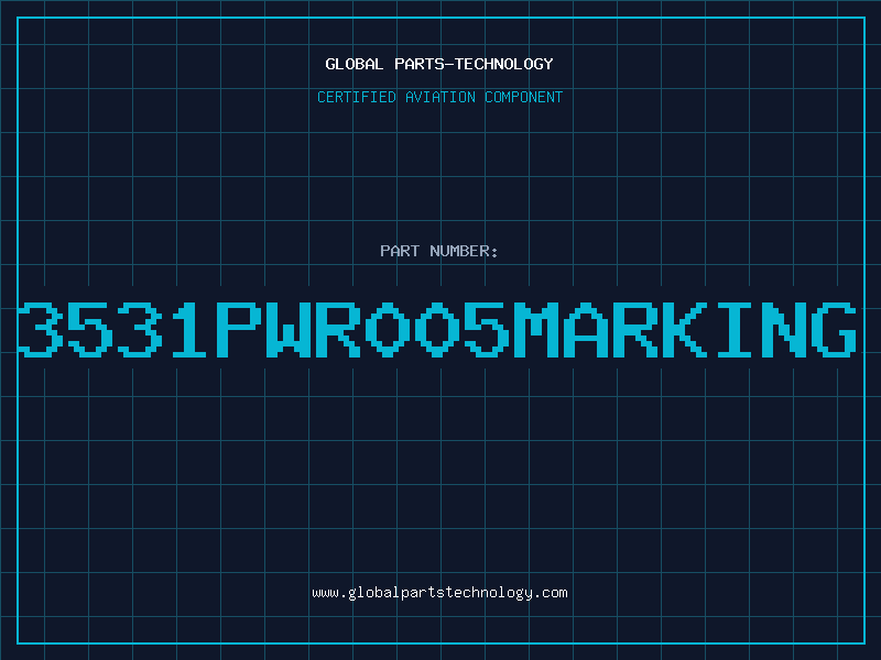 Aviation Part 3531PWR005MARKING