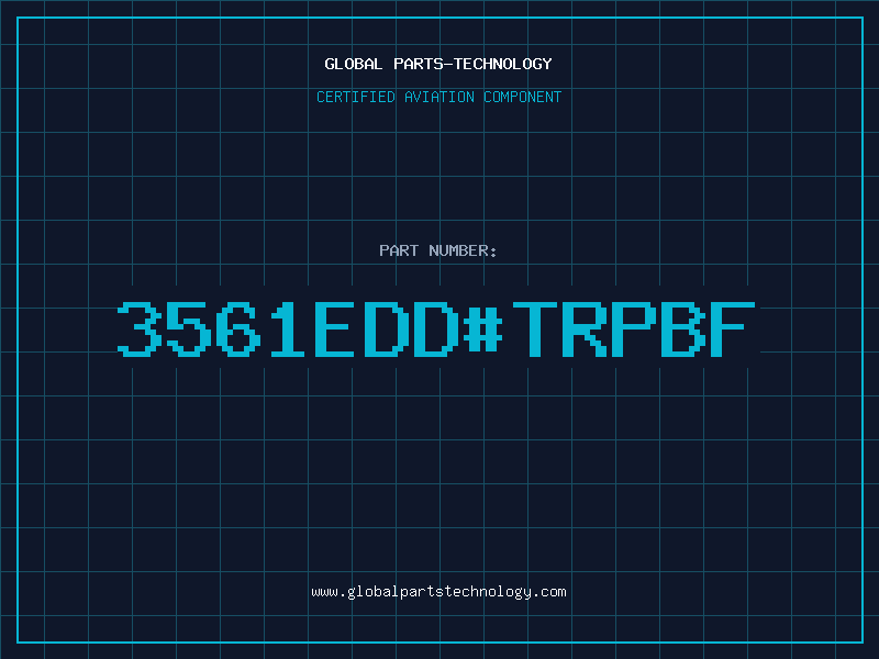 Aviation Part 3561EDD#TRPBF