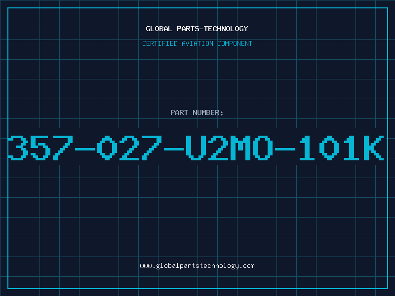 Aviation Part 357-027-U2MO-101K
