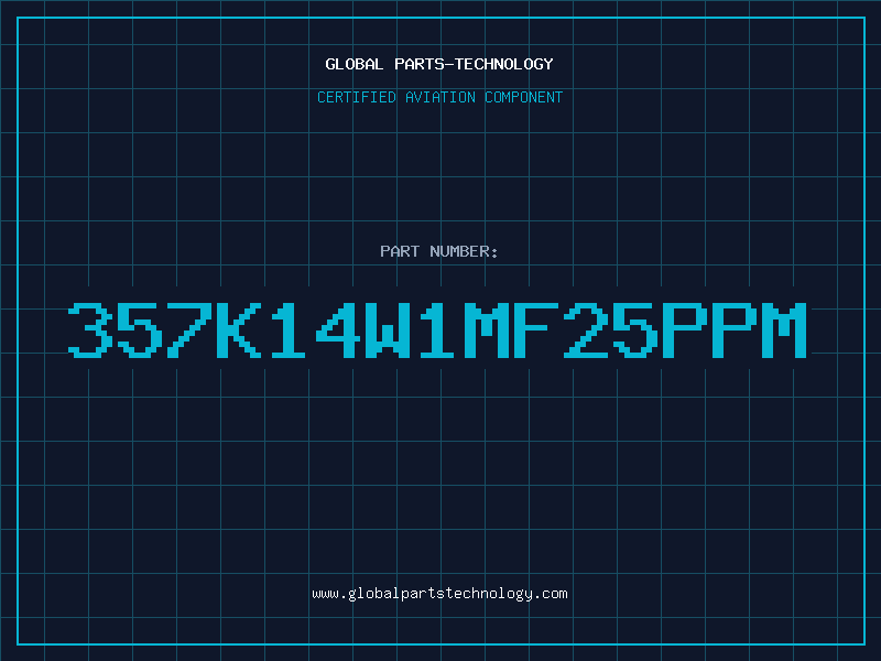 Aviation Part 357K14W1MF25PPM