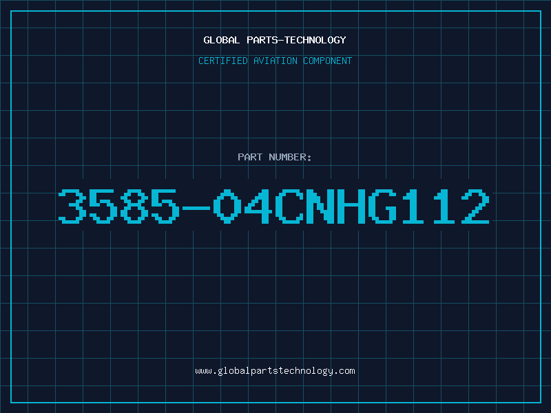 Aviation Part 3585-04CNHG112