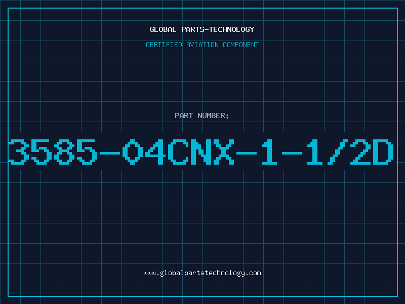 Aviation Part 3585-04CNX-1-1/2D