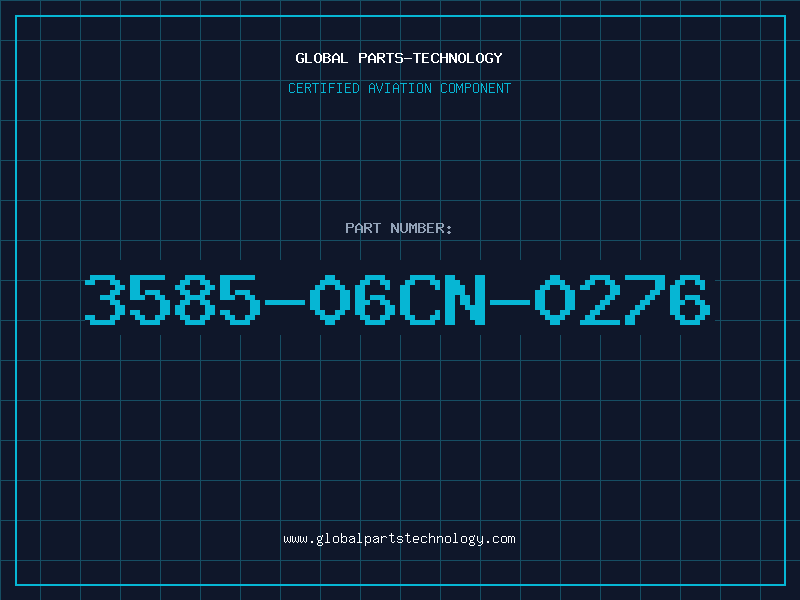 Aviation Part 3585-06CN-0276