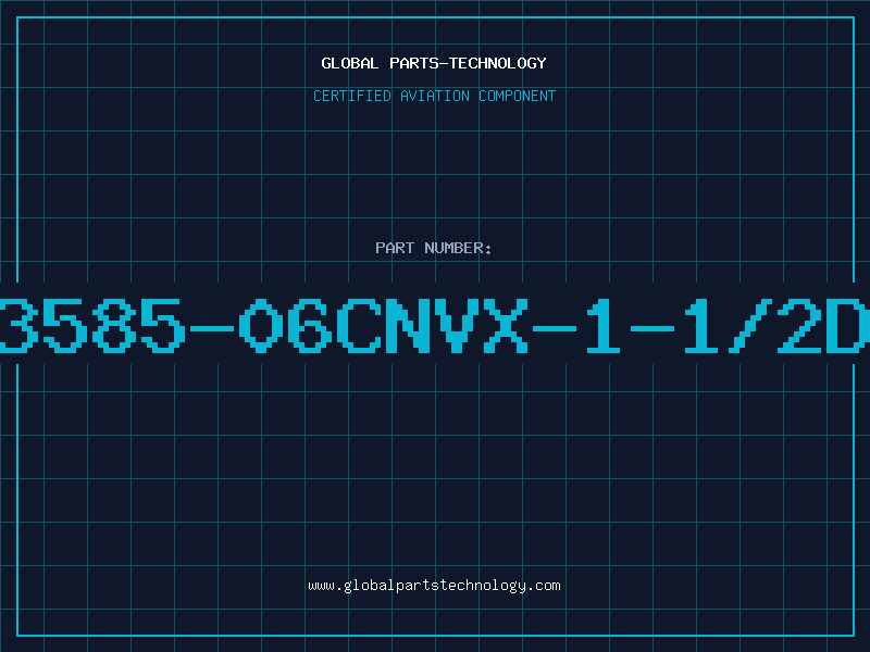 Aviation Part 3585-06CNVX-1-1/2D