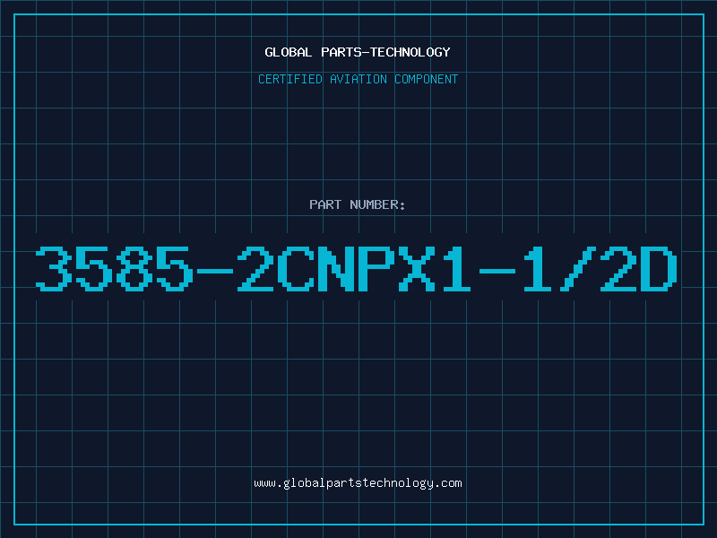 Aviation Part 3585-2CNPX1-1/2D