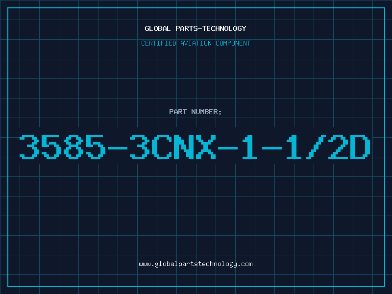 Aviation Part 3585-3CNX-1-1/2D